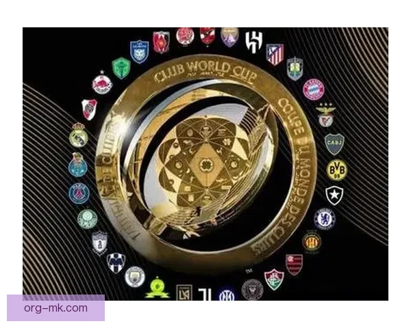 世俱杯扩军至三十二队 赛事格局迎来重大变革与全新挑战